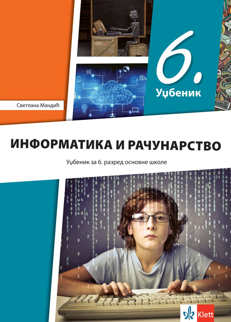Polovni udžbenik Informatika i računarstvo 6 - Udžbenik Klett autor Svetlana Madić