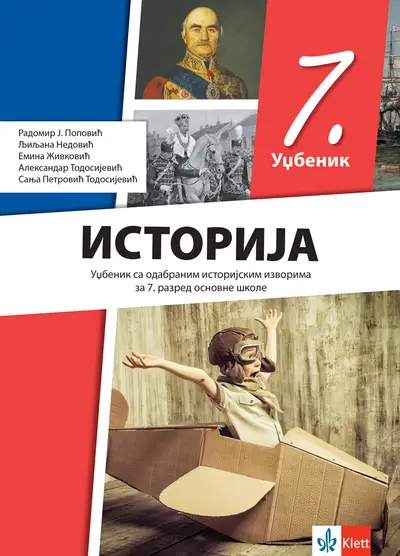Polovni udžbenik Istorija 7 - Udžbenik (izdanje 2025) Klett autor Aleksandar Todosijević, Emina Živković, Ljiljana Nedović, Radomir J. Popović
