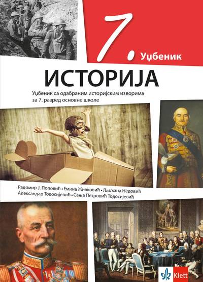 Polovni udžbenik Istorija 7 - Udžbenik Klett autor Aleksandar Todosijević, Emina Živković, Ljiljana Nedović, Radomir J. Popović, Sanja Petrović Todosijević