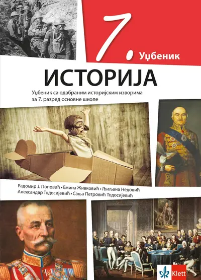 Polovni udžbenik Istorija 7 - Udžbenik Klett autor Aleksandar Todosijević, Emina Živković, Ljiljana Nedović, Radomir J. Popović, Sanja Petrović Todosijević