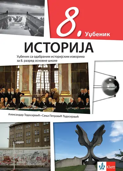Polovni udžbenik Istorija 8 - udžbenik (Klett) Klett autor Aleksandar Todosijević, Sanja Petrović Todosijević