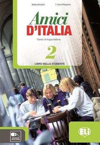 Polovni udžbenik Italijanski jezik 7 - Udžbenik - Amici DItalija 2 Data Status autor Ana T. Polegrino, Eletra Erkolino