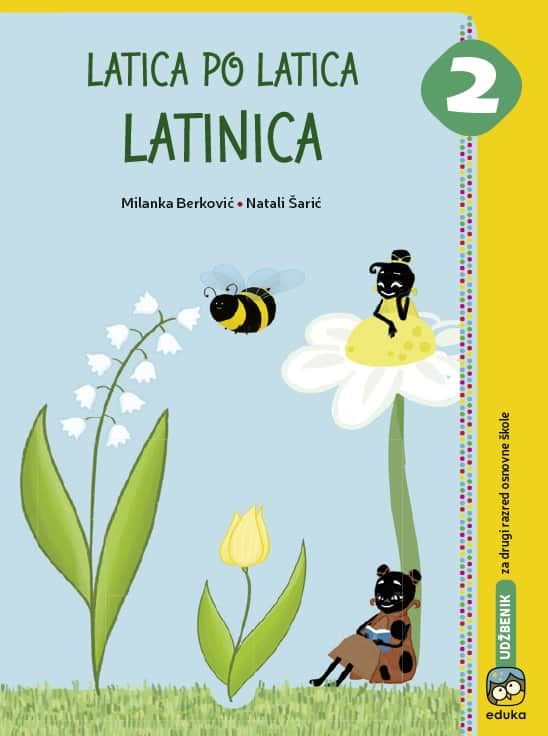 Nov udžbenik Latica po latica latinica Eduka autor Milanka Berković, Natali Šarić