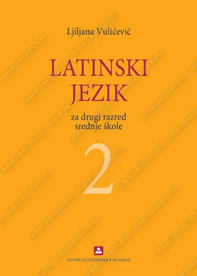 Nov udžbenik Latinski jezik za 2. razred srednje škole Zavod za udžbenike autor Ljiljana Vulićević