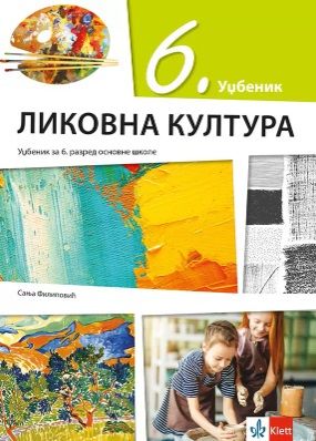 Polovni udžbenik Likovna kultura 6 - Udžbenik (izdanje 2019) Klett autor Sanja Filipović