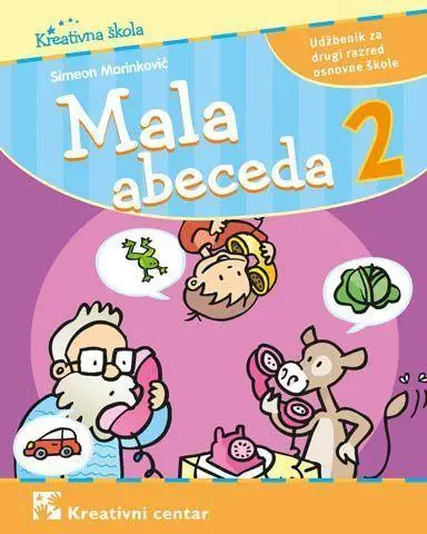 Nov udžbenik Mala abeceda 2 Kreativni centar autor Simeon Marinković
