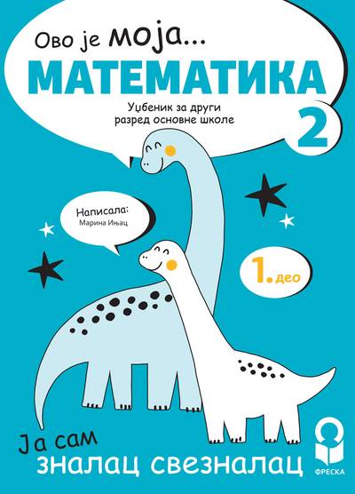 Nov udžbenik Matematika 2 - Udžbenik iz 4 dela Freska autor Marina Injac