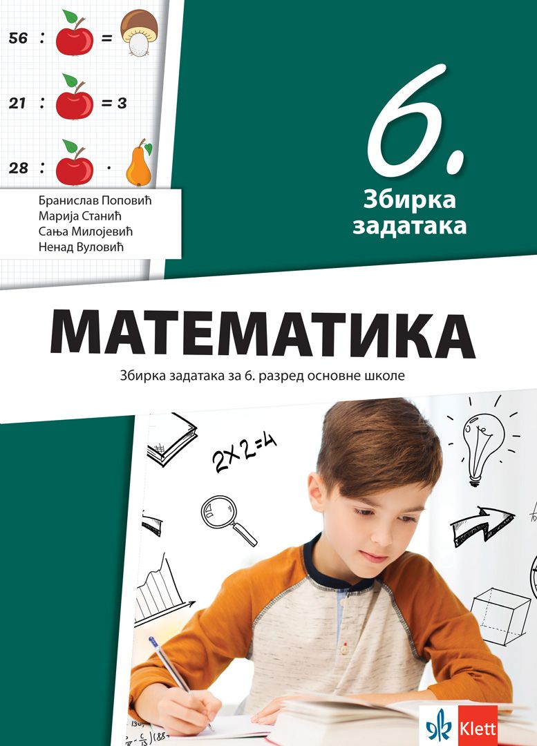 Polovni udžbenik Matematika 6 - Zbirka zadataka Klett autor Branislav Popović, Marija Stanić, Nenad Vulović, Sanja Milojević