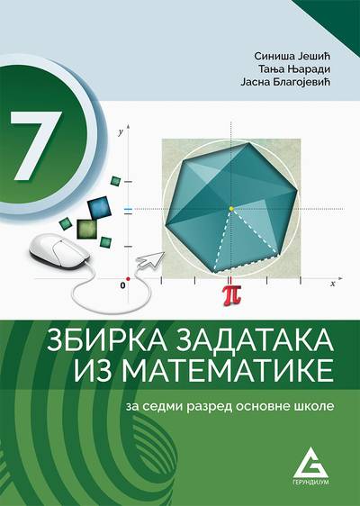 Polovni udžbenik Matematika 7 - Zbirka zadataka Gerundijum autor Jasna Bogojević, Siniša Ješić, Tanja Njaradi