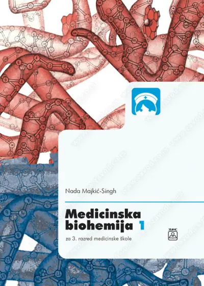 Nov udžbenik Medicinska biohemija 1, udžbenik za 3. razred medicinske škole Zavod za udžbenike autor Nada Majkić-Singh
