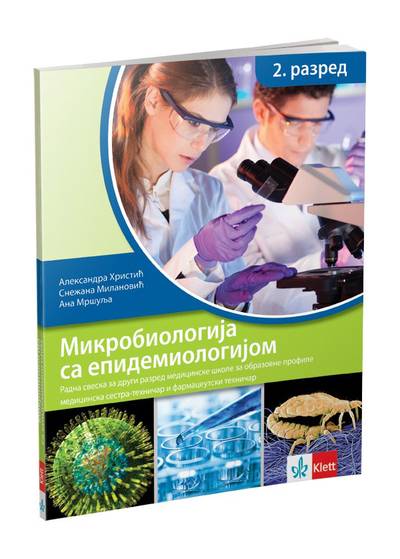 Polovni udžbenik Mikrobiologija sa epidemiologijom, radna sveska Klett autor Aleksandra Hristić, Ana Mršulja, Snežana Milanović