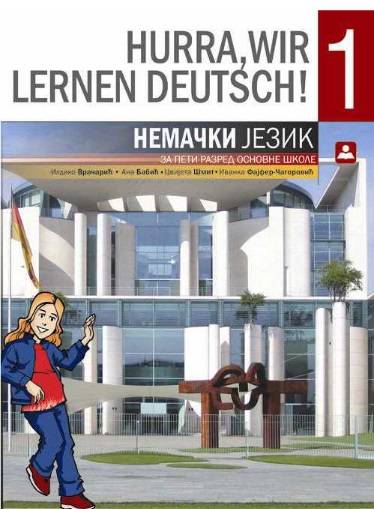 Polovni udžbenik Nemački jezik 5 - Hurra Wir Lernen Deutch 1 - Udžbenik Zavod za udžbenike autor Babić Ana, Fajfer-Čagarović Ivanka, Šmit Cvijeta, Vračarić Ildiko
