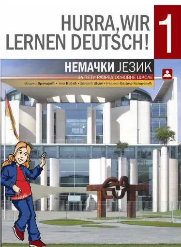 Polovni udžbenik Nemački jezik 5 - Hurra Wir Lernen Deutch 1 - Udžbenik Zavod za udžbenike autor Babić Ana, Fajfer-Čagarović Ivanka, Šmit Cvijeta, Vračarić Ildiko