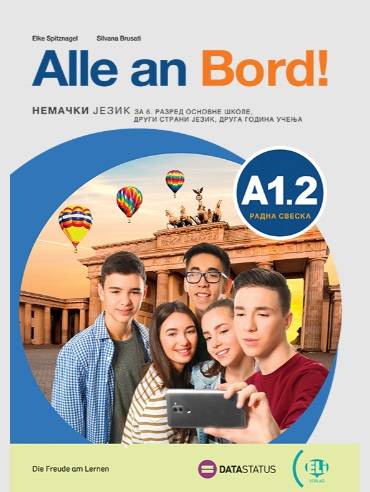 Polovni udžbenik Nemački jezik 6 - Alle an bord A1.2 - Radna sveska Data Status autor Elke Spitznagel, Silvana Brusati