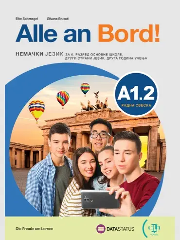Polovni udžbenik Nemački jezik 6 - Alle an bord A1.2 - Radna sveska Data Status autor Elke Spitznagel, Silvana Brusati