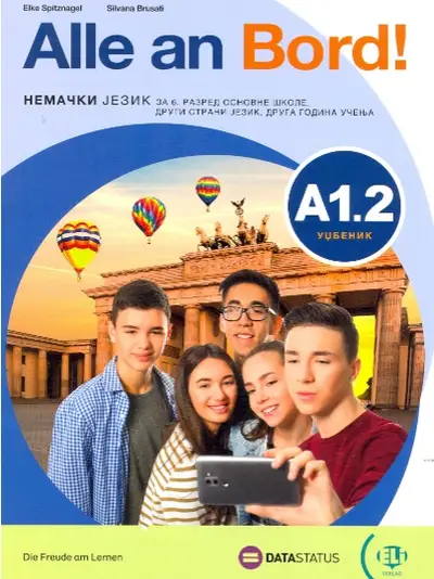 Polovni udžbenik Nemački jezik 6 - Alle an bord A1.2 - Udžbenik za 6. razred Data Status autor Elke Spitznagel, Silvana Brusati