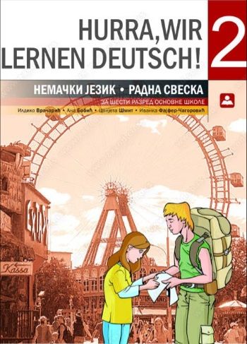 Polovni udžbenik Nemački jezik 6 - Hurra Wir Lernen Deutch 2 - Radna sveska Zavod za udžbenike autor Babić Ana, Fajfer-Čagarović Ivanka, Šmit Cvijeta, Vračarić Ildiko