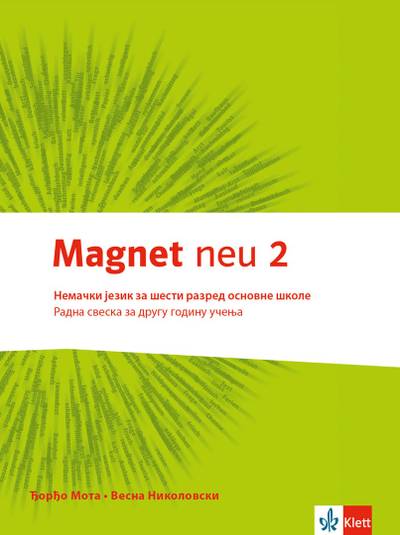 Polovni udžbenik Nemački jezik 6 - Radna sveska - Magnet neu 2 Klett autor Đorđo Mota, Vesna Nikolovski