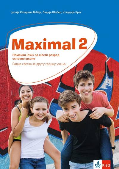 Polovni udžbenik Nemački jezik 6 - Radna sveska - Maximal 2 Klett autor Julija Katarina Veber, Klaudija Bras, Lidija Šober