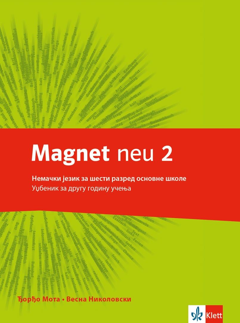 Polovni udžbenik Nemački jezik 6 - Udžbenik - Magnet neu 2 Klett autor Đorđo Mota, Vesna Nikolovski