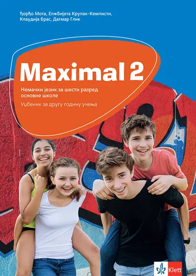 Polovni udžbenik Nemački jezik 6 - Udžbenik - Maximal 2 Klett autor Dagmar Glik, Đorđo Mota, Elžbijeta Krulak-Kempisti, Klaudija Bras