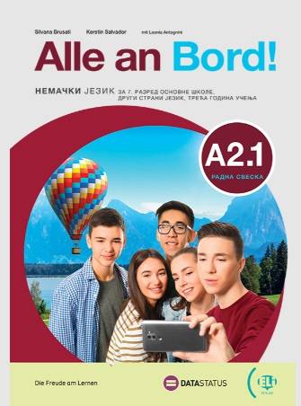 Polovni udžbenik Nemački jezik 7 - Radna sveska - Alle an board A2.1 Data Status autor Kerstin Salvador, Leonia Antognini, Silvana Brusati