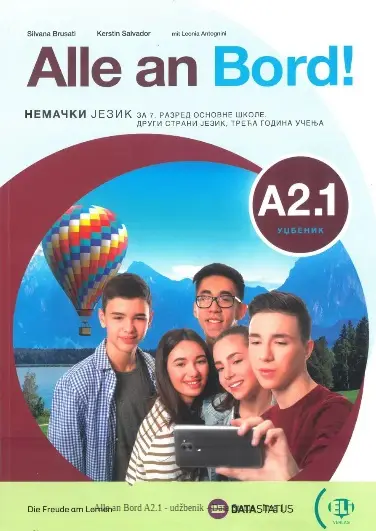 Polovni udžbenik Nemački jezik 7 - Udžbenik - Alle an board A2.1 Data Status autor Kerstin Salvador, Leonia Antognini, Silvana Brusati