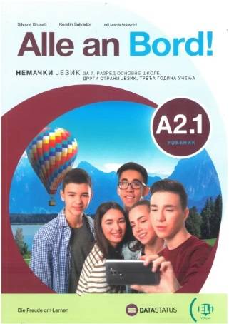 Polovni udžbenik Nemački jezik 7 - Udžbenik - Alle an bord A2.1 Data Status autor Kerstin Salvador, Leonia Antognini, Silvana Brusati