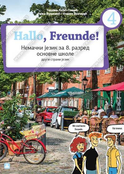 Polovni udžbenik Nemački jezik 8 - udžbenik „Hallo Freunde 4“ (Letić-Glišić, Vračarić, Vujanović / Zavod) Zavod za udžbenike autor Gordana Letić-Glišić, Ildiko Vračarić, Ranka Vujanović