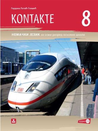 Polovni udžbenik Nemački jezik 8 - udžbenik „Kontakte 8“ (Letić-Glišić, Zavod) Zavod za udžbenike autor Gordana Letić-Glišić