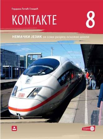 Polovni udžbenik Nemački jezik 8 - udžbenik „Kontakte 8“ (Letić-Glišić, Zavod) Zavod za udžbenike autor Gordana Letić-Glišić
