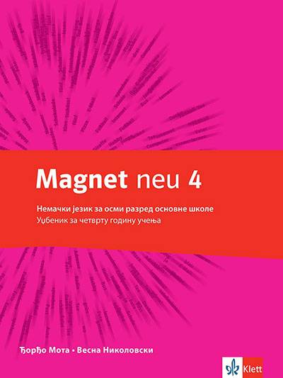 Polovni udžbenik Nemački jezik 8 - Udžbenik - Magnet neu 4 Klett autor Đorđo Mota, Vesna Nikolovski