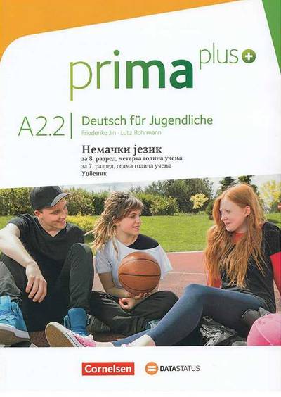 Polovni udžbenik Nemački jezik 8 - udžbenik „Prima Plus A2“ (Friderike Jin, Luc Rorman / Data Status) Data Status autor Friderike Jin, Luc Rorman