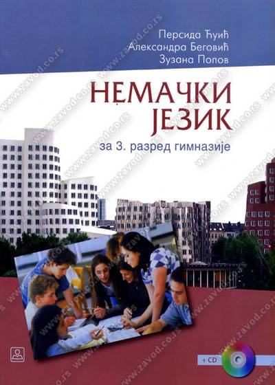Nov udžbenik Nemački jezik za 3. razred gimnazije i stručne škole Zavod za udžbenike autor Aleksandra Begović, Persida Ćujić, Zuzana Popov