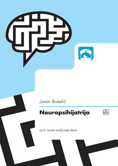 Polovni udžbenik Neuropsihijatrija Zavod za udžbenike autor Jovan Bukelić