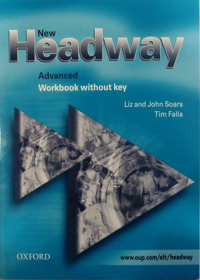 Nov udžbenik New Headway Advanced - radna sveska (third edition) Oxford autor Liz and John Soars
