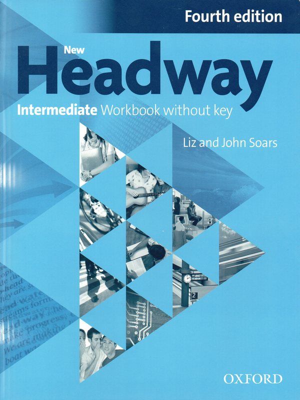 Nov udžbenik New Headway Intermediate - radna sveska (fourth edition) Oxford autor Liz and John Soars