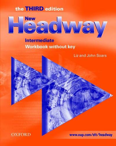 Nov udžbenik New Headway Intermediate - radna sveska (third edition) Oxford autor Liz and John Soars