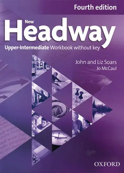 Nov udžbenik New Headway Upper Intermediate - radna sveska (fourth edition) Oxford autor Liz and John Soars