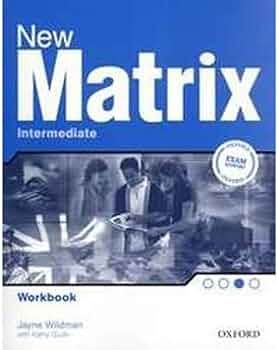 Nov udžbenik New Matrix Intermediate, radna sveska Oxford autor Grupa Autora
