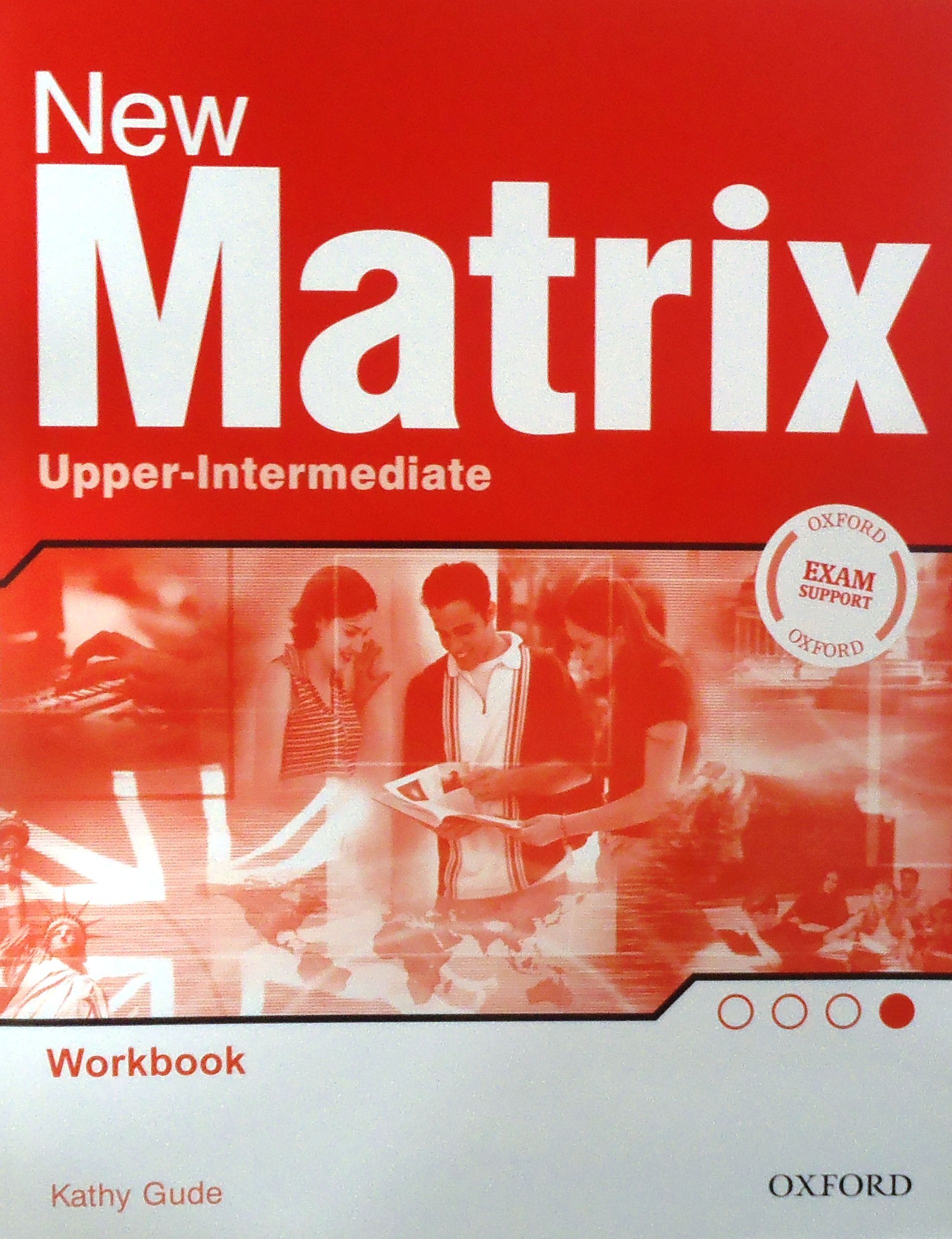 Nov udžbenik New Matrix Upper Intermediate, radna sveska Oxford autor Kathy Gude