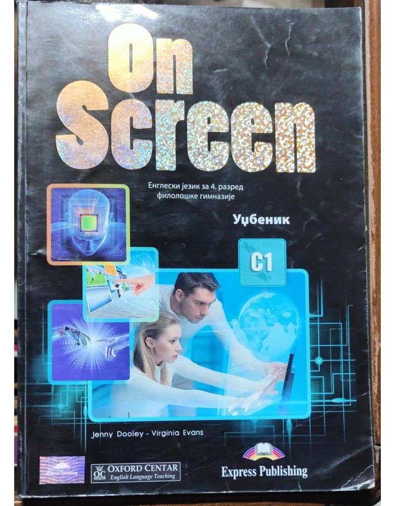 Nov udžbenik On Screen - Engleski za 4 razred filološke gimnazije - udzbenik C1 Oxford autor Virginia Evans