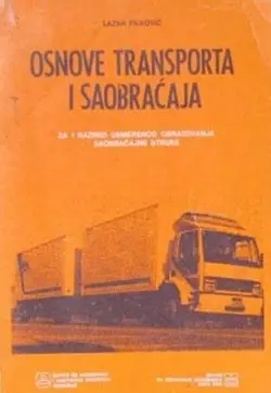 Nov udžbenik Osnove saobraćaja i transporta za 1. i 2. razred Zavod za udžbenike autor Filipović Lazar