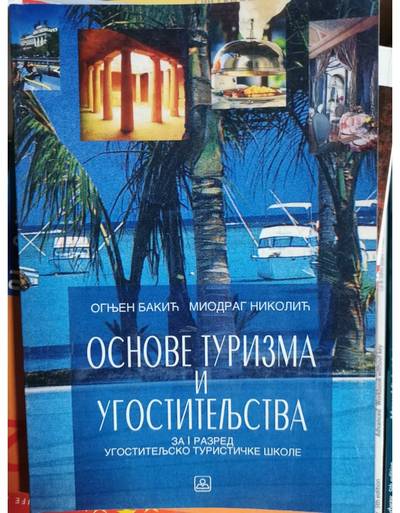 Polovni udžbenik Osnove turizma i ugostiteljstva Zavod za udžbenike autor Miodrag Nikolić, Ognjen Bakić