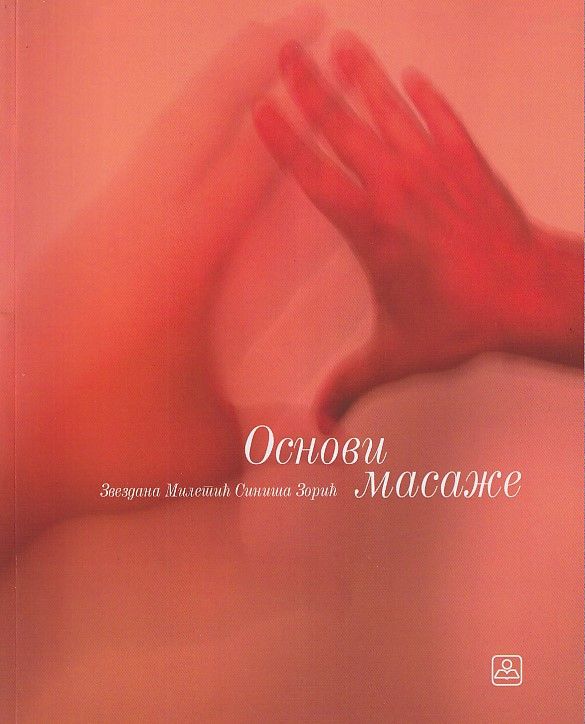 Polovni udžbenik Osnovi masaže Zavod za udžbenike autor Zvezdana Miletić