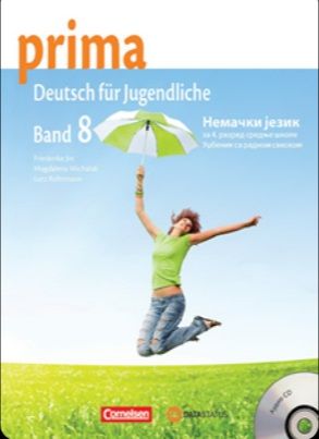 Nov udžbenik Prima Band 8, udžbenik sa radnom sveskom, nemački jezik za 4 razred srednje škole Data Status autor Frederike Jin, Lutz Rohrmann, Megdalena Michalak