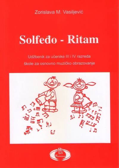 Polovni udžbenik Solfeđo ritam - 3 i 4 razred osnovne muzičke škole Nota Knjaževac autor Zorislava Vasiljević