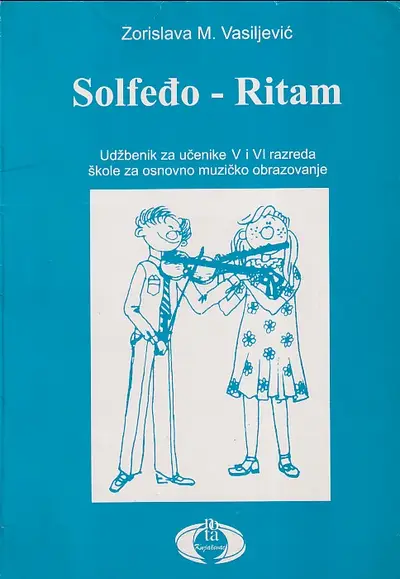 Polovni udžbenik Solfeđo ritam - 5 i 6 razred osnovne muzičke škole Nota Knjaževac autor Zorislava Vasiljević