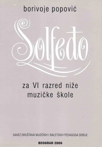 Polovni udžbenik Solfeđo za 6. razred niže muzičke škole Udruženje muzičkih i baletskih pedagoga srbije autor Borivoje Popović