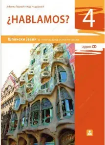 Polovni udžbenik Španski jezik 8 - udžbenik „Hablamos 4“ (Pejović, Andrijević / Zavod) Zavod za udžbenike autor Anđelka Pejović, Maja Andrijević